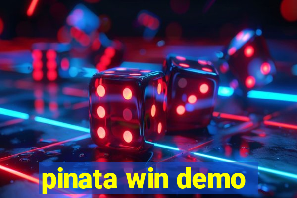 pinata win demo